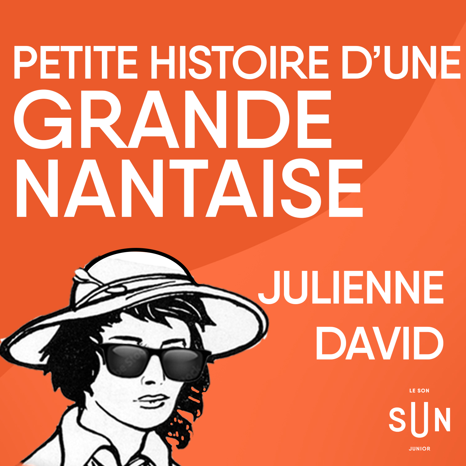 Julienne David - Petites Histoires de Grand·e·s Nantais·e·s - Saison 1, Episode 5 episode artwork