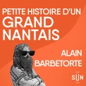 Alain Barbetorte - Petites Histoires de Grand·e·s Nantais·e·s - Saison 2, Episode 3