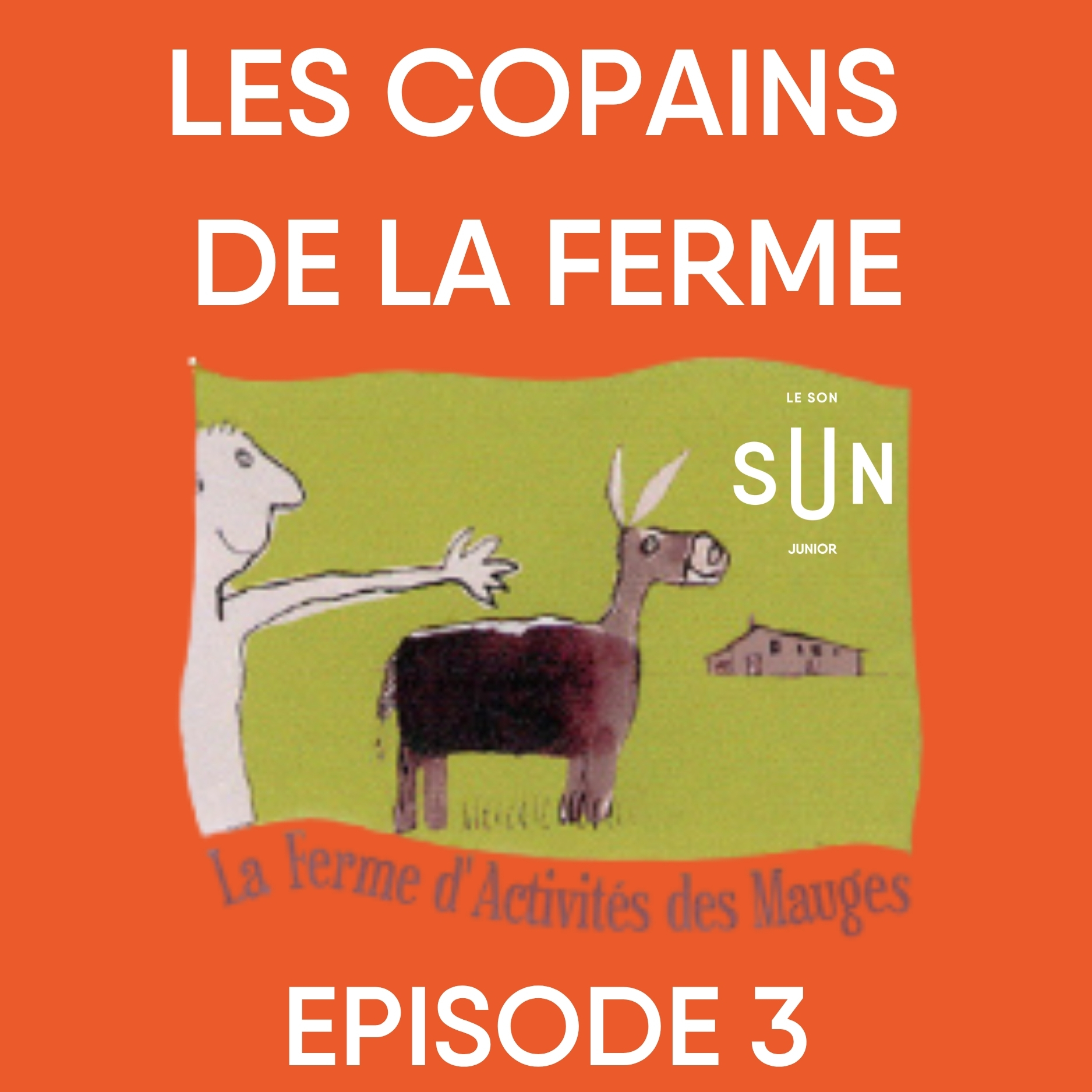 Les copains de la ferme - Episode 3 episode artwork